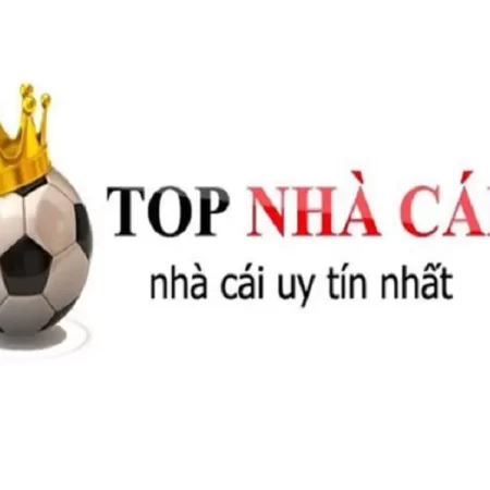 Top 7+ những nhà cái uy tín tại Việt Nam đáng cược nhất năm 2023